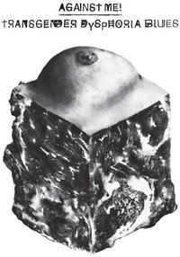 Transgender Dysphoria Blues