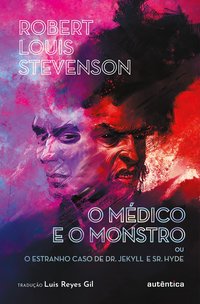 O médico e o monstro (Autêntica 2023)