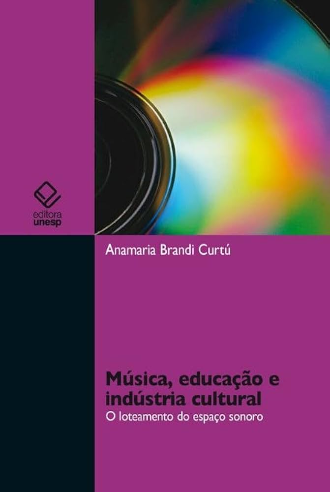 Música, educação e indústria cultural: O loteamento do espaço sonoro
