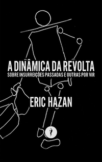 A dinâmica da revolta