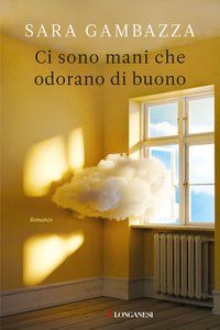 Ci sono mani che odorano di buono