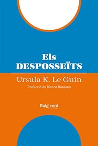 Els desposseïts (RAYO VERDE EDITORIAL, S.L. 2022)