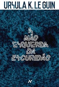 A Mão Esquerda da Escuridão (Aleph 2015)