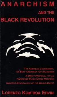 Anarchism and the Black Revolution 
