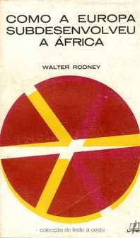 Como a Europa subdesenvolveu a África
