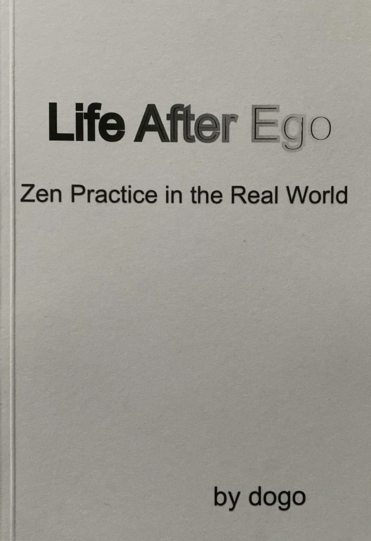 Life After Ego