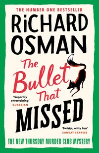 The Bullet That Missed (Viking 2022)