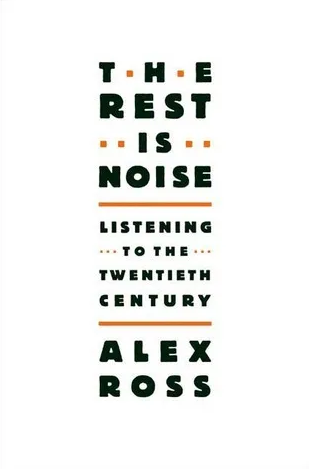 The Rest Is Noise