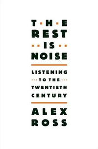 The Rest Is Noise
