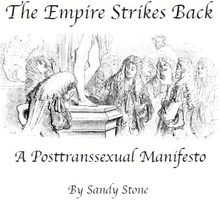 The "Empire" Strikes Back: A Posttransexual Manifesto