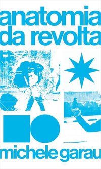 Anatomia da revolta