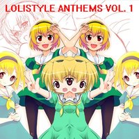Lolistyle Anthems Vol. 1