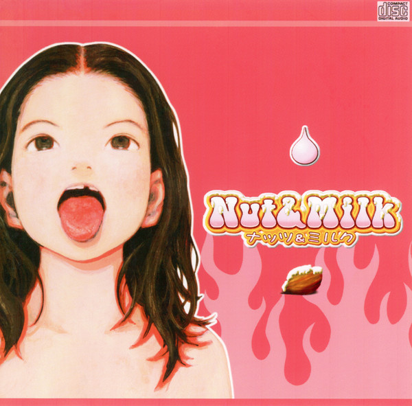Nut & Milk = ナッツ＆ミルク