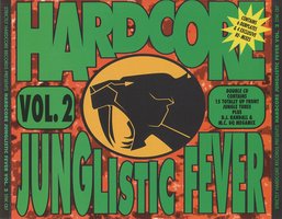 Hardcore Junglistic Fever Vol. 2