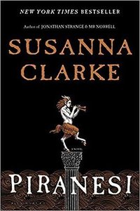 Piranesi (Bloomsbury Publishing 2020)