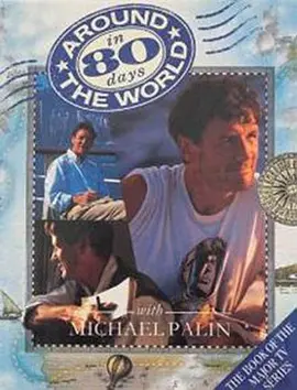 Michael Palin: Around the World in 80 Days (Around the World in 80 Days)