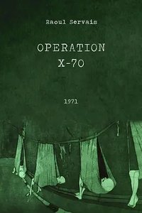 Operation X-70