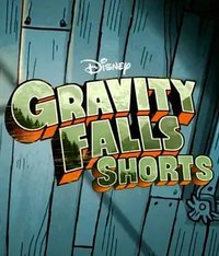 Gravity Falls Shorts Season 1