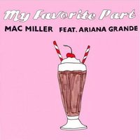 My Favorite Part (feat. Ariana Grande)