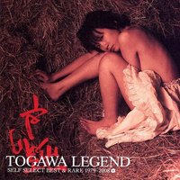 TOGAWA LEGEND SELF SELECT BEST&RARE 1979-2008