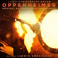 Oppenheimer (Original Motion Picture Soundtrack)
