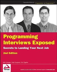 Programming Interviews Exposed (Wrox 2007)