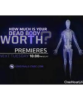 BBC Horizon How Much Is Your Dead Body Worth