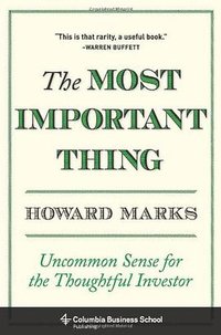 The Most Important Thing (Columbia University Press 2011)