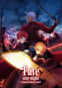 Fate/stay night [Unlimited Blade Works] Season 1