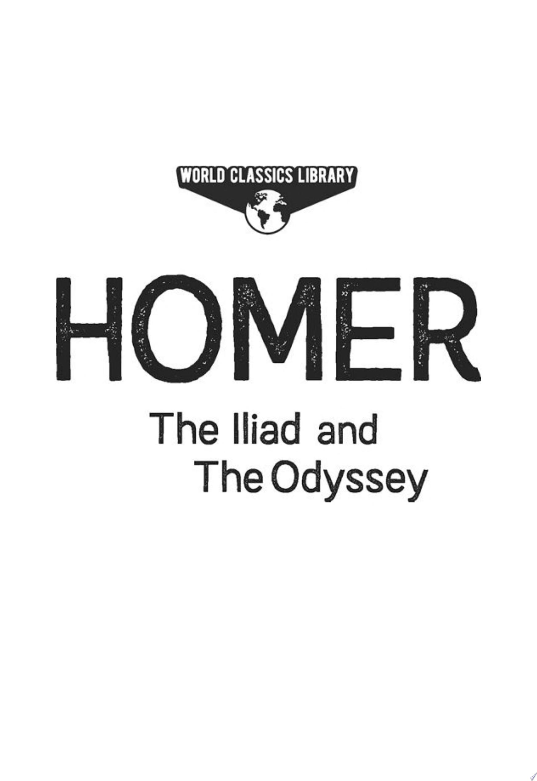 World Classics Library: Homer: The Iliad and The Odyssey