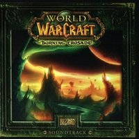 World Of Warcraft: The Burning Crusade Soundtrack