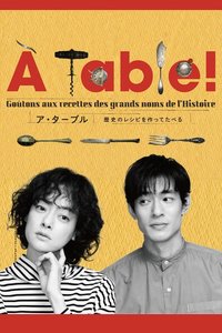 À Table!: Make and Eat Historical Recipes Season 1