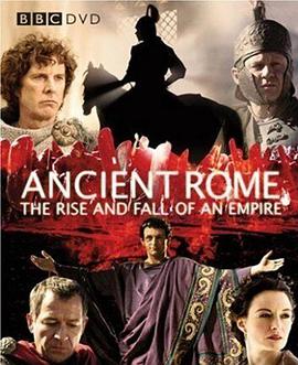 Ancient Rome: The Rise and Fall of an Empire