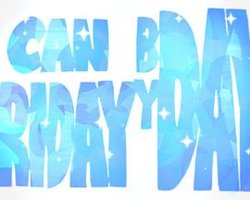 I can Friday by day!