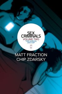Sex Criminals, Vol. 2: Two Worlds, One Cop