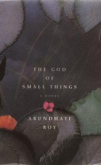 The God of Small Things (Random House 1997)