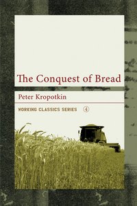 The Conquest of Bread (AK Press 2006)