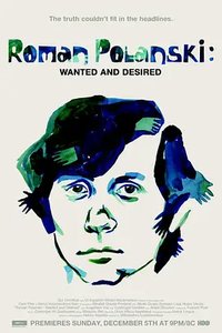 Roman Polanski: Wanted and Desired