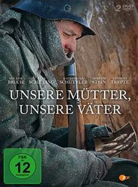 Generation War (Unsere Mütter, unsere Väter – Die Dokumentation)