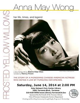 Anna May Wong, Frosted Yellow Willows: Her Life, Times and Legend