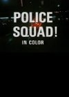 Police Squad!