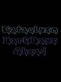 Cataclysm: Dark Days Ahead