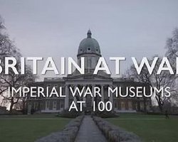 Britain At War: Imperial War Museums At 100