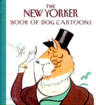 The New Yorker Book of Dog Cartoons