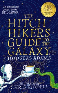 The Hitchhiker's Guide to the Galaxy: Illustrated Edition (Macmillan Children's Books 2021)