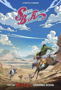 Steel Ball Run JoJo’s Bizarre Adventure