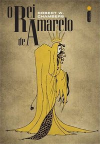 O Rei de Amarelo (Intrínseca 2014)