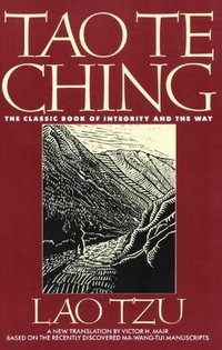 Tao Te Ching: The Classic Book of Integrity and The Way (Bantam 2012)