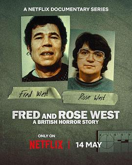 Fred and Rose West: A British Horror Story