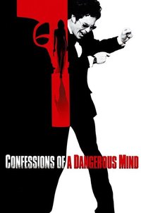 Confessions of a Dangerous Mind